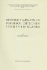 NUMISMATISCHE LITERATUR 
 MITTELALTERLICHE UND NEUZEITLICHE NUMISMATIK 
 SALMO, H. Deutsche Münzen in vorgeschichtlichen Funden Finnlands. Helsinki ...