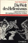 NUMISMATISCHE LITERATUR 
 Geschichte 
 SCHNEIDER, C. Die Welt des Hellenismus. Lebensformen in der spätgriechischen Antike. München 1975 (Auswahl au...