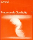 NUMISMATISCHE LITERATUR 
 DIVERSES 
 SCHMIDT, H., u.a. Fragen an die Geschichte. Frankfurt o. J. (ca. 1980). Geschichtliches Arbeitsbuch für Sekunda...
