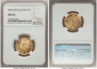 Meiji gold 5 Yen Year 5 (1873) MS65 NGC, Osaka mint, KM-Y11a. Superior quality with virtually unblemished surfaces fitting of its gem grade. 

HID0980...