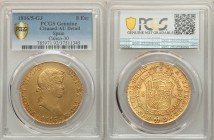 Ferdinand VII gold 8 Escudos 1816/5 M-GJ AU Details (Cleaned) PCGS, Madrid mint, KM485, Cal-30. Seemingly only cleaned on the more matte-appearing obv...