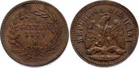 Mexico 1 Centavo 1879 Mo 
KM# 391.6; Copper; XF-AUNC