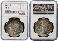 United States Morgan Dollar 1881 S NGC MS62
KM# 110; Silver; "Morgan Dollar"
