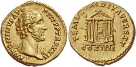 The Roman Empire 
 Antoninus Pius, 138 – 161. Aureus, Roma 158-159, AV 7.25 g. 
 Description: ANTONINVS AVG - PIVS P P TR P XXII Laureate bust r., w...