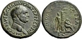The Roman Empire 
 Vespasian, 69 – 79 
 Sestertius 71, Æ 26.70 g. IMP CAES VESPASIAN AVG P M TR P P P COS III Laureate head r. Rev. IVDAEA – CAPTA J...