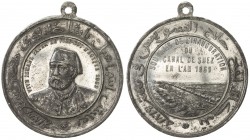 EGYPT: Isma'il Pasha, Khedive, 1863-1879, white metal medal, 1869, Fonrobert-5258, 37mm, integral suspension loop, The Opening of the Suez Canal, bust...