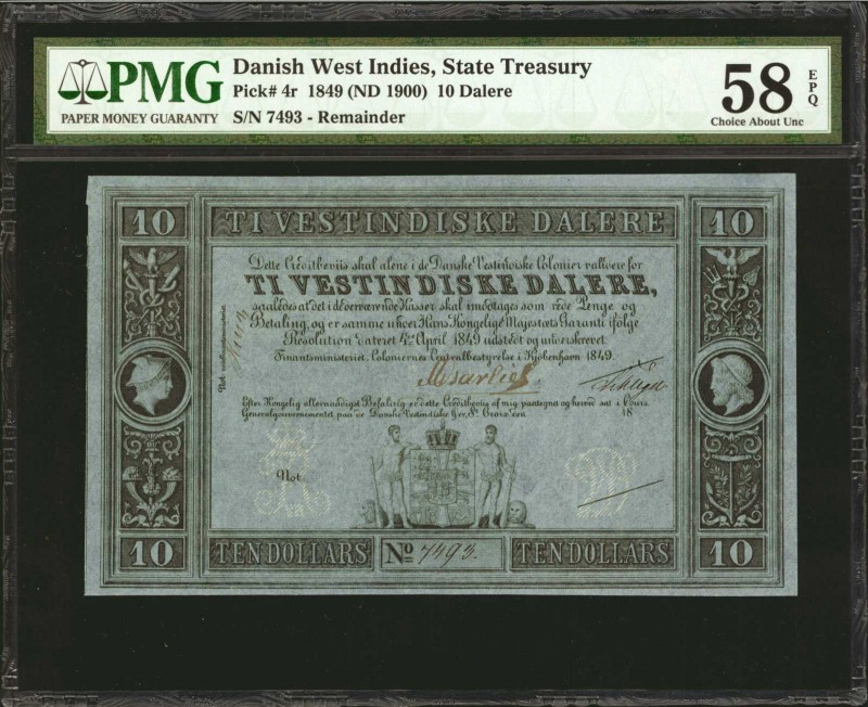 DANISH WEST INDIES. State Treasury. 10 Dalere, 1849 (ND 1900). P-4r. Remainder. ...