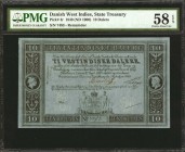 DANISH WEST INDIES. State Treasury. 10 Dalere, 1849 (ND 1900). P-4r. Remainder. PMG Choice About Uncirculated 58 EPQ.
Remainder. Seen on dark blue pa...
