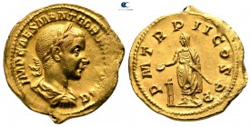 Gordian III AD 238-244. Struck mid. AD 239. Rome. Aureus AV