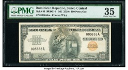 Dominican Republic Banco Central 100 Peso Oro ND (1959) Pick 84 PMG Choice Very Fine 35. 

HID09801242017