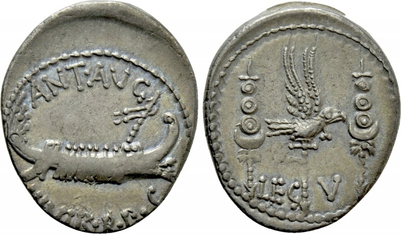 MARK ANTONY. Denarius (32-31 BC). Patrae(?). Legionary issue. 

Obv: ANT AVG /...