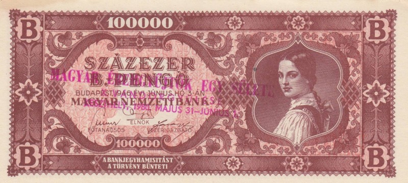 Hungary, 100.000 Milpengö, 1946, AUNC, p127
There is a stamped print of 1981
E...