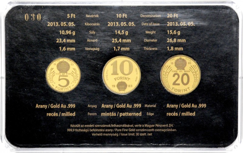 Ungarn Republik 1989 - heute
 5 / 10 / 20 Forint 2013 BP Proben in 0,999 Gold, ...