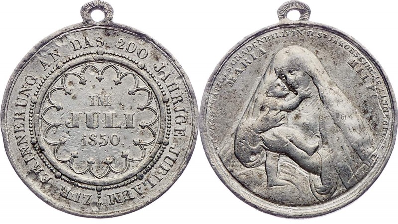 Franz Joseph I. 1848 - 1916
 Zinnmedaille 1850 mit Öse, St. Jakobskirche zu Inn...