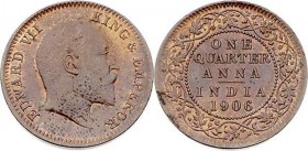 British Indien Edward VII. 1901 - 1910
 1/4 Anna 1906 Bombay. 4,80g. win. Randunebenheiten. KM 502 stgl