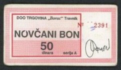 Travnik - Novcani Bon(Geldgutscheine)
 50 Dinara o.D., Rs. Stpl. „Trgovina Predjzece.„, Fr/W-238 DOO Trgovina „Borac„ (Handels AG) II