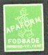 Briefmarkengeld (1941)
 Apaform Fodbade, grün, Reklamefigur mit Kopf I