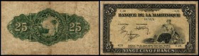 Banque de la Martinique
 25 Francs o.D.(1943/45/Garcin) P-17, Mittelbug 2 Hl. IV+