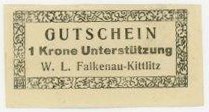 W.L.Falkenau-Kittlitz, Böhmen - Ortschaft
 1 Krone (1915/16) Rahmen 2, Rs Stpl.Approvisionierung-----, Richter-40/b2 I-