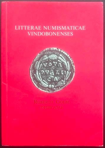 AA.VV Litterae Numismaticae Vindobonenses. Roberto Goebl Dedicatae. Verlag der O...