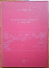 BERNARDI Giulio. Il Duecento a Trieste: le monete. Trieste, 1995 Hardcover with jacket, pp. 189 ill. scarce
