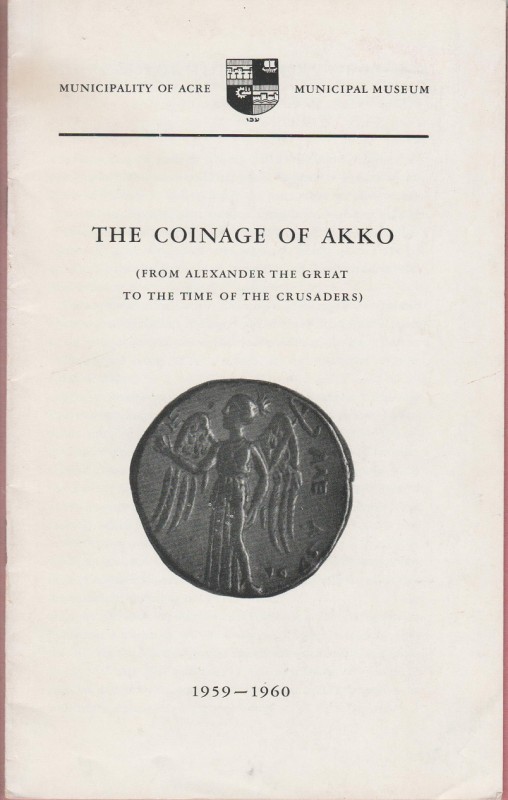 GOLDMANN Zeev. The Coinage of Akko. Jerusalem, 1959 Paperback, pp. 12, pl. 4