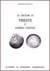 PAOLUCCI Riccardo. Le Zecche di Trieste e Gorizia-Vicenza. Suzzara, 1988 Paperback, pp. 33, ill.