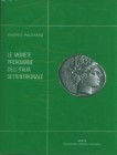 PAUTASSO Andrea. Le monete preromane dell’Italia settentrionale. (Reprint of edition of Varese 1966). Hardcover, Padova 1991, pp. 158, pl. 65 Work rel...