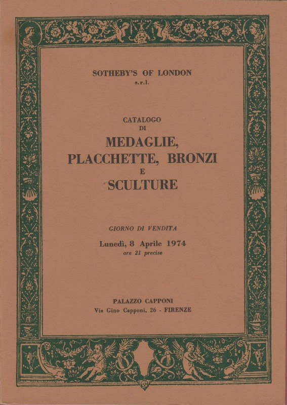 SOTHEBY’S. Firenze, 8/4/1974: Catalogo di medaglie, placchette, bronzi e scultur...