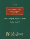 KOLBE & FANNING. Auction 154 Gahanna 26/10/2019: The George F. Kolbe Library. The personal library formed by numismatic bookseller George F. Kolbe. Ed...