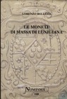 BELLESIA L. – Le monete di Massa Lunigiana. San Marino, 2008. Pp.267, ill. + tavv. Nel testo. Ril. ed. buono stato
