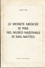LENZI L . – Le monete medicee di Pisa nel Museo Nazionale di San. Matteo. Roma, s.d. pp. 34, ill. Nel testo. Ril. Ed. Buono stato, raro
