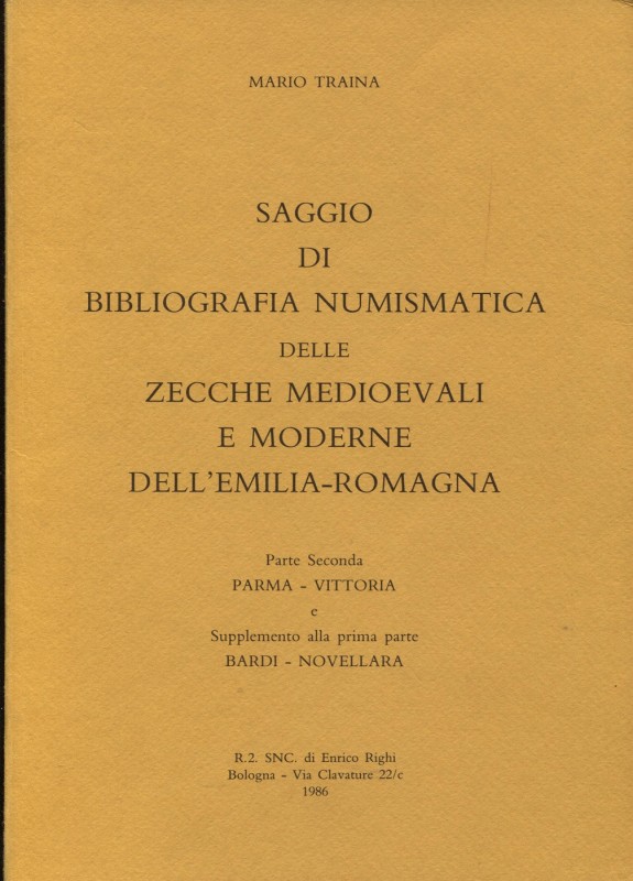 TRAINA Mario. Saggio di bibliografia numismatica delle zecche medioevali e moder...