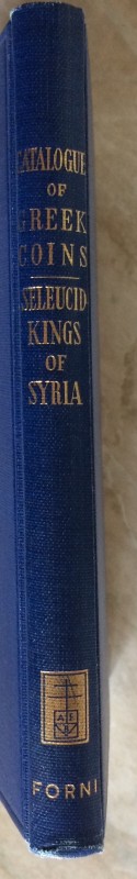AA.VV. A Catalogue of The Greek Coins in The British Museum The Seleucid Kings o...