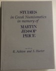 Ashton R. Hunter S. Studies in Greek Numismatics in memory of Martin Jessop Price. London Spink 1998. Tela ed. con titolo in oro al dorso e al piatto,...