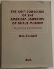 Baramki D.C. Palestine and Phoenicia (The Coin Collection of the American University of Beirut Museum). American University of Beirut Museum, 1974. Te...