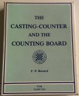 Barnard F. The Casting Counter and the Counting Board. Published by Fox & Co, 1981. Tela ed. con sovraccoperta, pp. 355, tavv. 63 in b/n. Buono stato