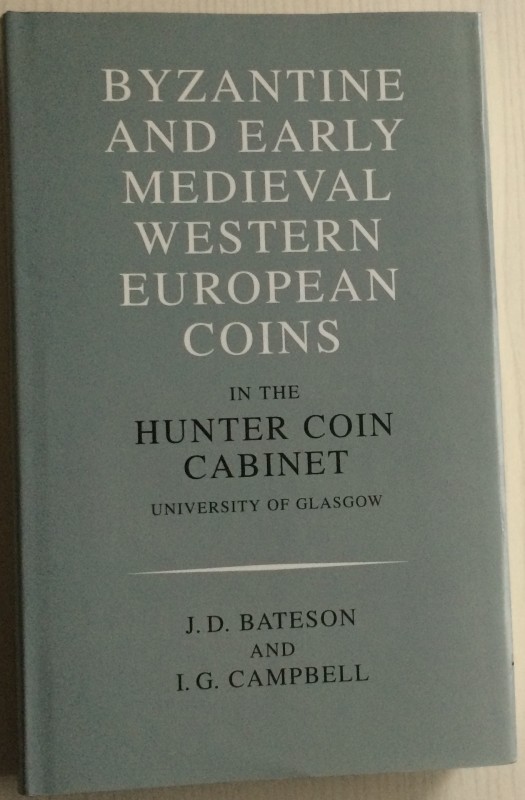 Bateson J. D., Cambell I. A.  Byzantine and Early Medieval Western European Coin...