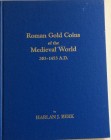 Berk J.H. Roman Gold Coins of the Medieval World 383-1453 A.D. Joliet, Illinois 1986 Tela ed. lotti 368, ill. in b/n. Ottimo stato