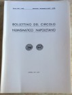 Bollettino del Circolo Numismatico Napoletano. Anno LXII-LXIII Gennaio-Dicembre 1977-1978. Brossura ed. pp. 124, tavv. IV in b/n, ill. in b/n. Dall' I...