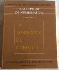 Bollettino di Numismatica, Supplemento al n. 1 Anno 1984. La Numismatica e il Computer. Atti del 1 incontro Internazionale organizzato dal comune di M...