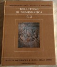 Bollettino di Numismatica 2-3 – Anno 1984. Istituto poligrafico e zecca dello stato. Cartonato editoriale, pp. 375 illustrazioni in b/n, tavv. 22 a co...