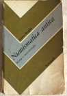 Breglia L. Numismatica Antica Storia e Metodologia. Feltrinelli 1967. Brossura ed. pp. 279, tavv. 46 in b/n. Buono stato