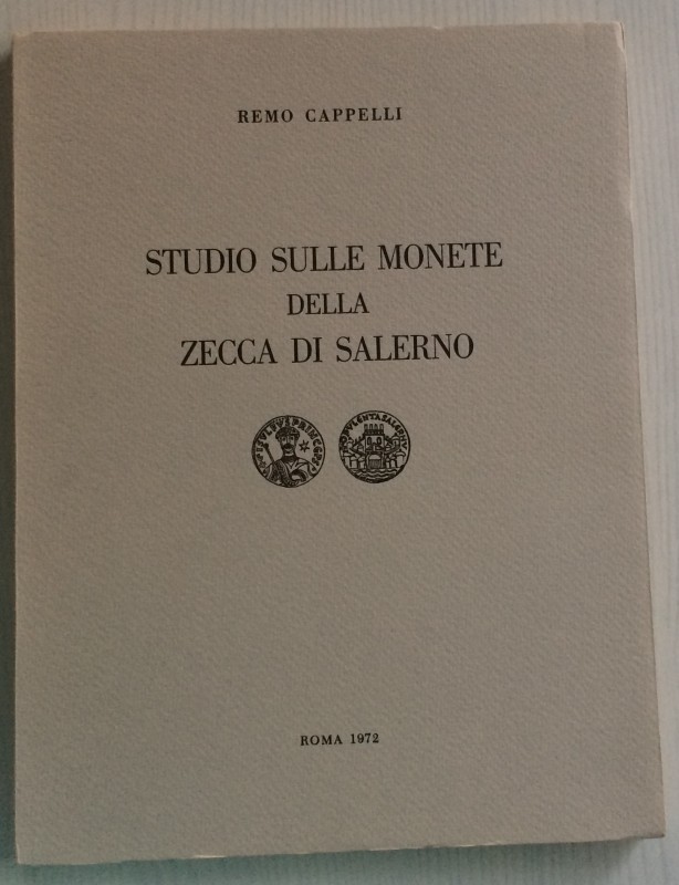 CappelliI R., Studio Sulle Monete della Zecca di Salerno. Stab. Aristide Staderi...