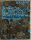 Ciferri R. Repertorio Alfabetico di Numismatica Medioevale e Moderna principalmente Italiana. Tomo II: L-Z. Pavia 1963. Brossura ed. pp. Da 514 a 1023...