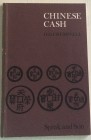 Cresswell O. D. Chinese Cash. Spink, London 1979. Brossura editoriale. 120 pp. Buono stato.