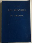 De Saulcy F. Recherches sur les monnaies des Ducs Héréditaires de Lorraine. réimpression Van der Dussen de l'édition de 1841. Brossura ed. pp. 247, ta...