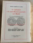 Gamberini Di Scarfea C, Le Imitazioni e le Contraffazioni Monetarie nel Mondo. Primo tentativo di studio generale e pratico ad uso dei Numismatici. Pa...