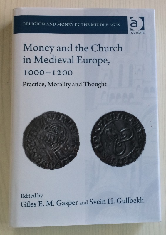 Gullbekk Svein H., Giles E. M. Gasper. Money and the Church in Medieval Europe, ...
