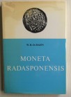 Hahn W.R.O., Moneta Radasponensis. Bayerns Munzpragung im 9., 10. und 11. Jahrhundert. Braunschweig, 1976.Tela ed. con sovraccoperta, 151pp., 41 tavol...